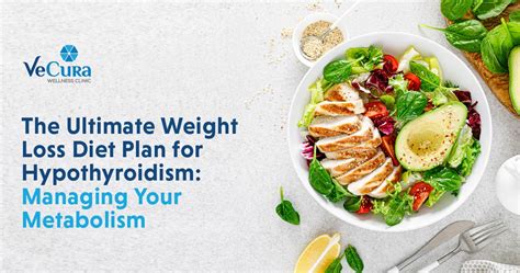 Weight Loss Diet Plan For Hypothyroidism [7 Tips] Vecura Wellness