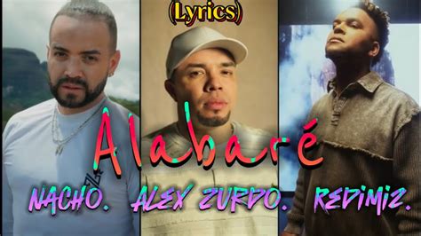 Alabaré Nacho Redimi2 Alex Zurdo Letra Lyrics YouTube