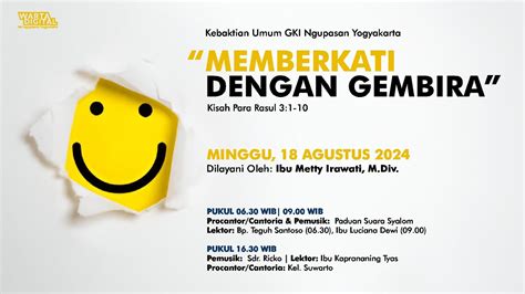 Ibadah Minggu 18 Agustus 2024 Pukul 09 00 WIB GKI NGUPASAN