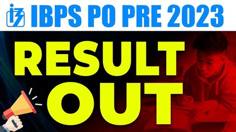 Ibps Po Pre Result Out Ibps Po Pre Result Ibps Po