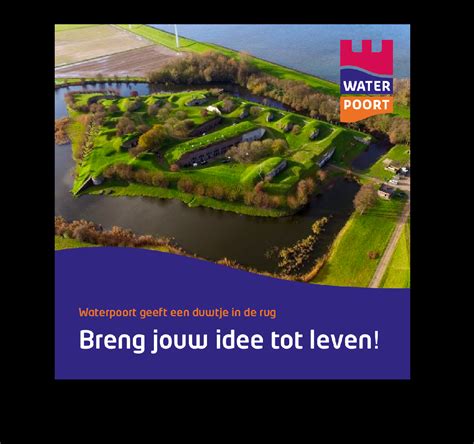 Heb Jij Een Mooi Plan Voor De Natuur Dan Is Waterpoort Op Zoek Naar