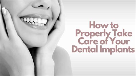 How To Properly Take Care Of Your Dental Implants Beautiful Smiles