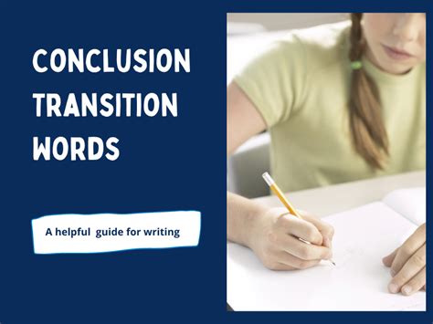 Conclusion Transition Words Sentence Starters And Examples