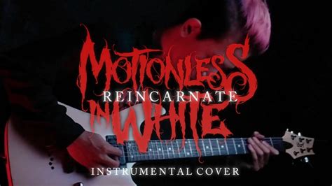 Motionless In White Reincarnate Instrumental Cover YouTube