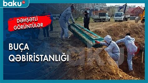 Buça qəbiristanlığından qandonduran eksklüziv görüntülər BAKU TV