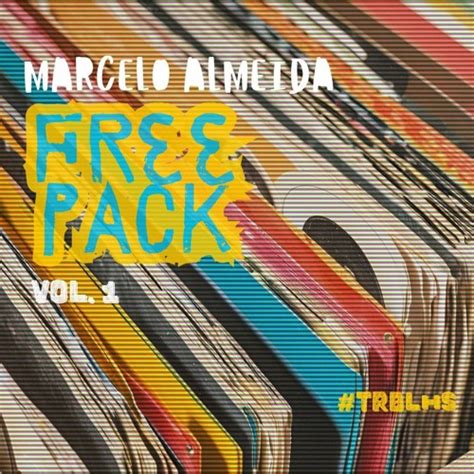 Stream Marcelo Almeida FREE PACK 2024 Vol 1 By Marcelo Almeida