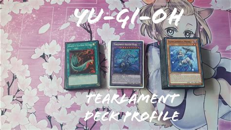 Yu Gi Oh Tearlament Deck Profile YouTube