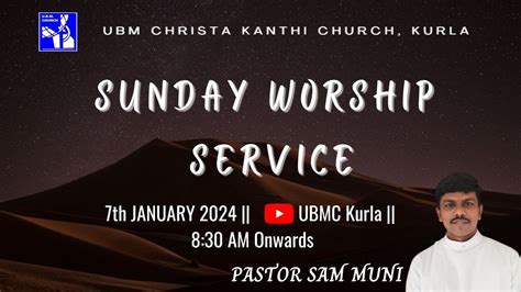 U B M Christa Kanthi Church Kurla 7th January 2024 SUNDAY