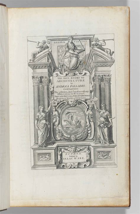 PALLADIO, Andrea. The Four Books of Andrea Palladio's Architecture ...