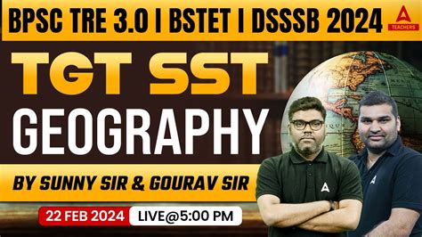 Dsssb Bpsc Bihar Stet Tgt Sst Classes Geography By Sunny Sir