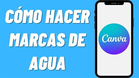 C Mo Hacer Marcas De Agua En Canva Youtube