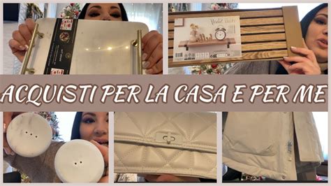 Acquisti Per La Casa E Per Me Youtube