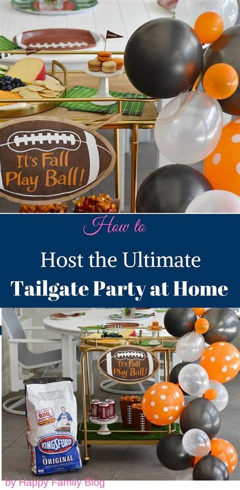 How To Host The Ultimate Tailgate Party At Home Tailgate Party