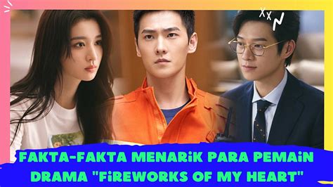 Fakta Fakta Menarik Para Pemain Drama Fireworks Of My Heart Yang