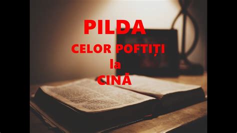 Pilda celor poftiți la cină fr Sorin Vîlcoci Biserica Gloria Pilu