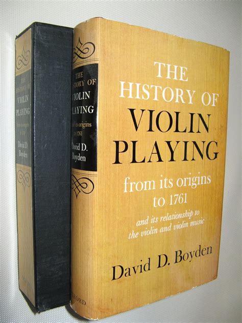 The History Of Violin Playing From Its Origins To 1761 And