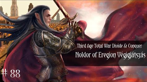 Third Age Total War Divide Conquer Noldor of Eregion Végigjátszás 88