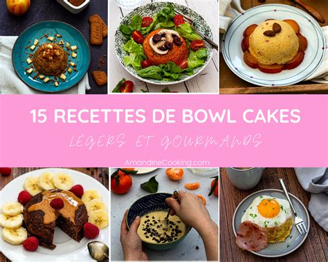 Recettes De Bowl Cakes L Gers Et Gourmands Amandine Cooking