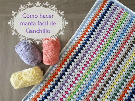 Ganchillo Fácil Cómo hacer una manta fácil de crochet o manta fácil de