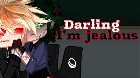 Darling I M Jealous Dekubaku Dkbk Addictive Love Au