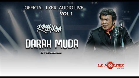 Rhoma Irama Darah Muda Official Audio Lyric Best Live Vol 1 Youtube