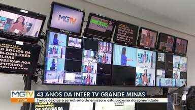 Mg Inter Tv Edi O Grande Minas Inter Tv Grande Minas Comemora