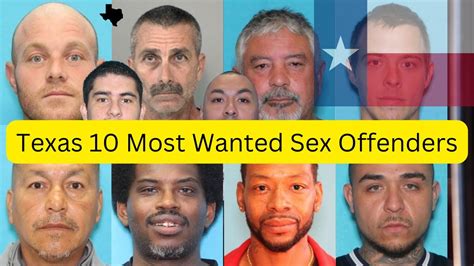 Texas Most Wanted Sex Offenders Youtube