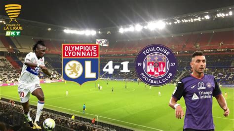 Le Résumé Lyon Toulouse en Direct du Groupama Stadium 1 8 de la Coupe