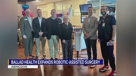 Ballad Health Expands Robotic Assisted Surgery Options At Johnston Memorial Hospital Youtube