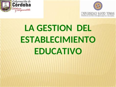 Ppt La Gestion Del Establecimiento Educativo Los Establecimientos