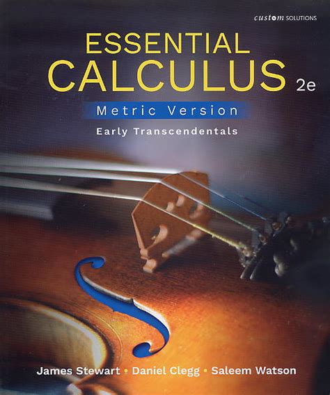 Essential Calculus Early Transcendental Metric Version Custom