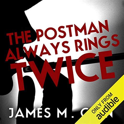 The Postman Always Rings Twice Audible Audio Edition James M Cain Stanley Tucci Audible