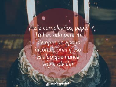 33 Frases Hermosas de Cumpleaños para mi Papá - Cumple Genial