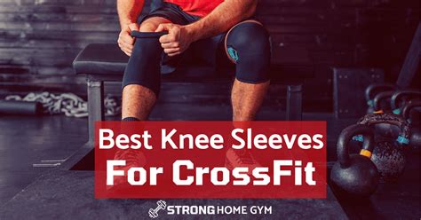 Best Knee Sleeves For Crossfit In Buyers Guide