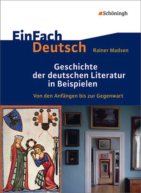 EinFach Deutsch Geschichte Der Deutschen Literatur In Beispielen