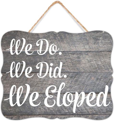 Autravelco We Do We Did We Eloped Home Decor Signs Rustic