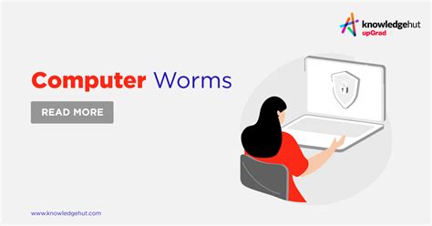 Computer Worms How Do They Work And How To Prevent It