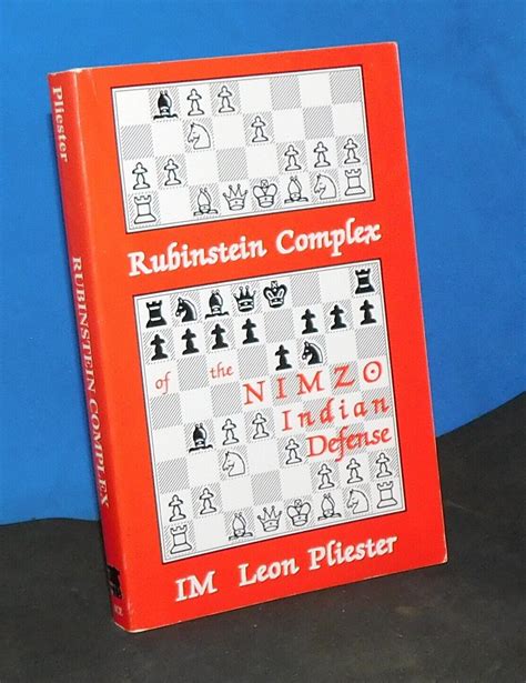 Rubinstein Complex Of The Nimzo Indian Defense By Leon Pliester Chess