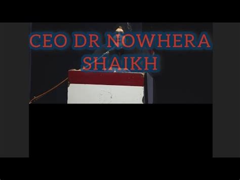 Ceo Dr Nowhera Shaikh Dedicated Proven Leadership Youtube