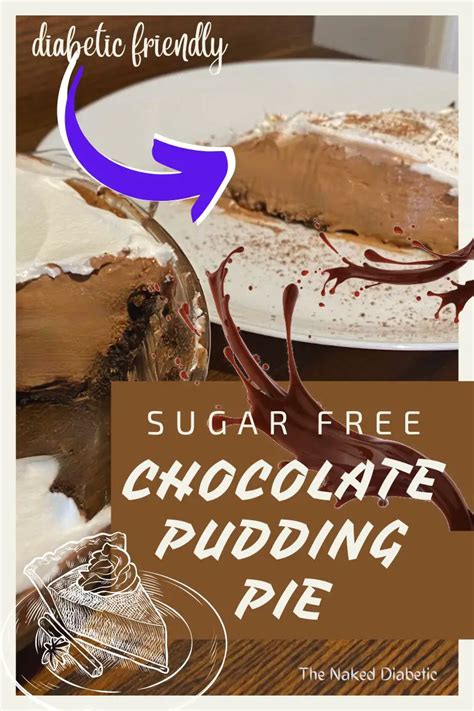 Diabetic Sugar Free Chocolate Pudding Pie Recipe The Naked Diabetic