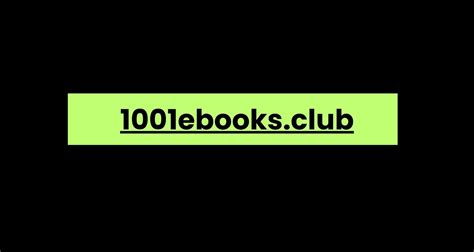 1001ebooks Club A Comprehensive Overview Blogg