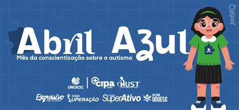 Campanha Abril Azul Conscientiza Sobre O Autismo Unoesc