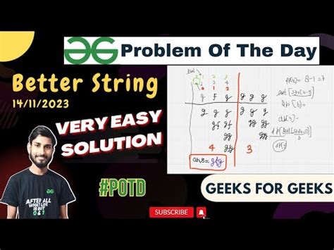 Better String Problem Of The Day Gfg Potd 15 11 2023 Geeks For