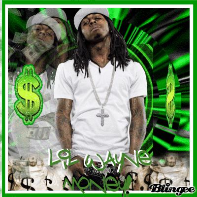 lil wayne money! Picture #105889739 | Blingee.com