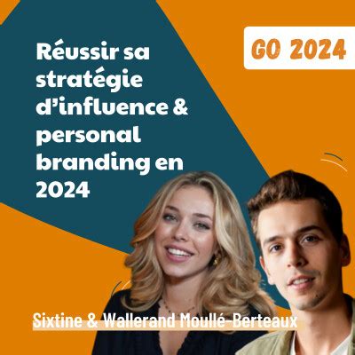 Go R Ussir Sa Strat Gie D Influence Personal Branding En