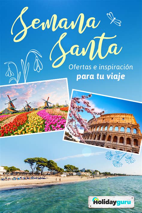 Viajes Semana Santa 2025 Hoteles vacaciones chollos ofertas y más