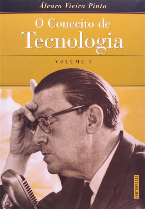 O Conceito De Tecnologia Volume 1 PDF Alvaro Vieira Pinto