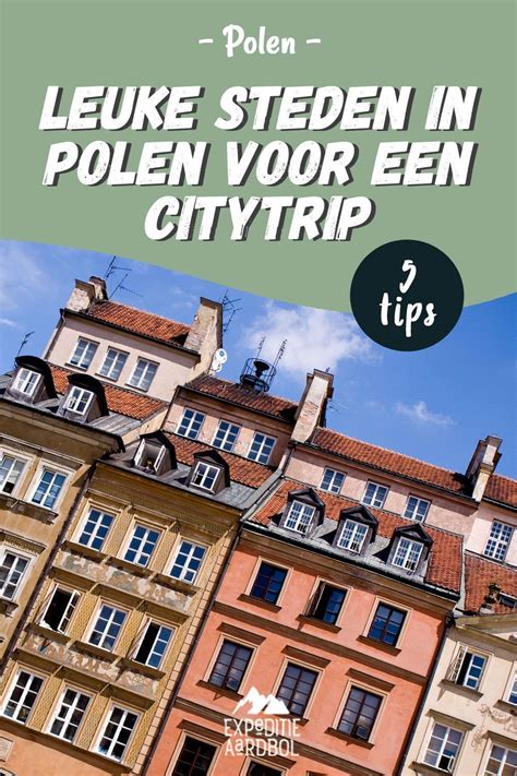 Stedentrip Polen Dit Zijn De 5 Leukste Steden Voor Een Citytrip Artofit