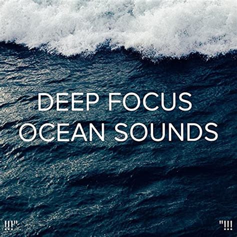 Play Deep Focus Ocean Sounds By Ocean Sounds Ocean Waves For