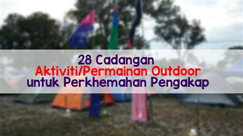 Cadangan Aktiviti Perkhemahan Pengakap Outdoor